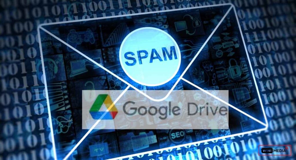 Users of Google Drive Have Received Warnings About Serious Spam Problems Here's What You Should Do